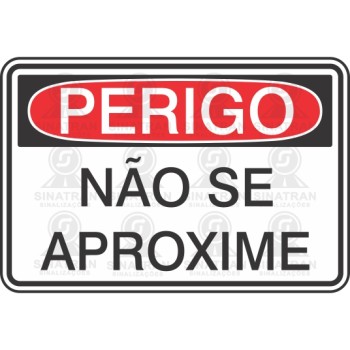 Perigo - não se approxime